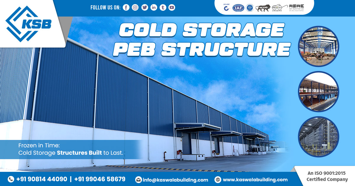 Cold Storage PEB Structure Fabrication in Madhya Pradesh