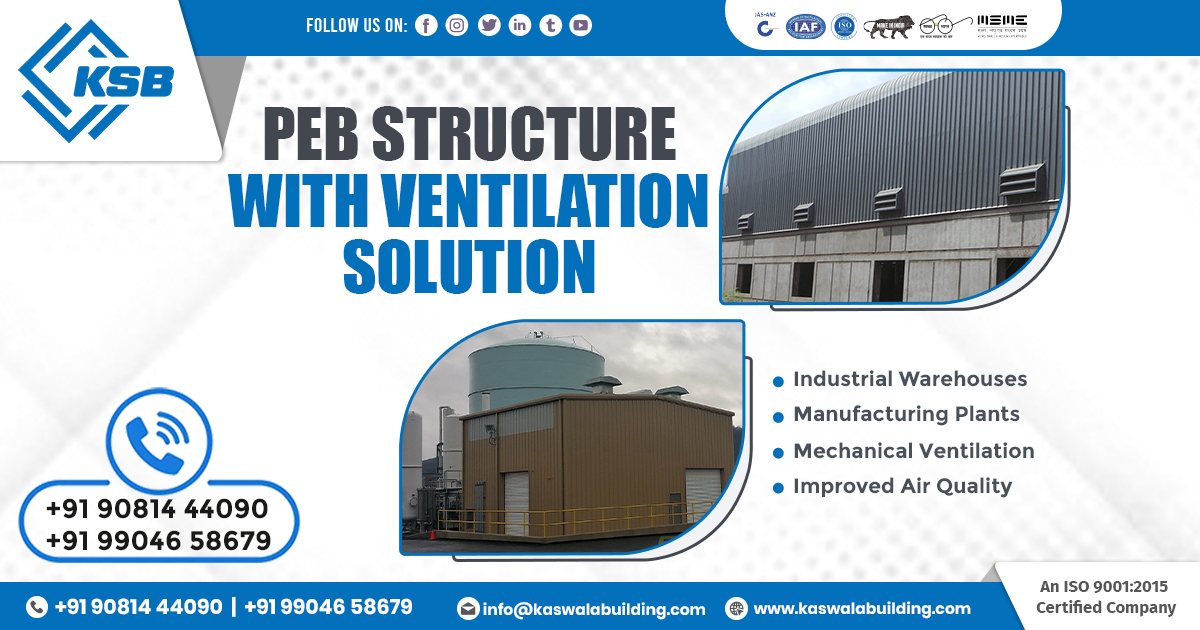 PEB Structure With Ventilation Solution