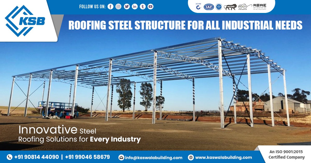 Roofing Steel Structure Fabrication in Maharashtra