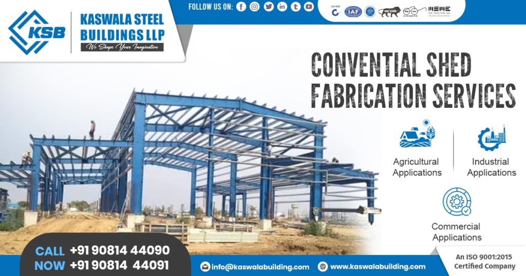 Conventional Shed Fabrication Services in Gujarat